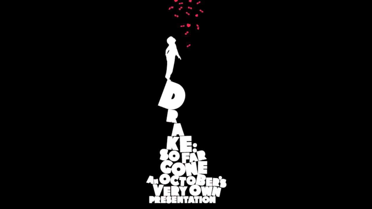 Best me ever. So far gone. Drake 